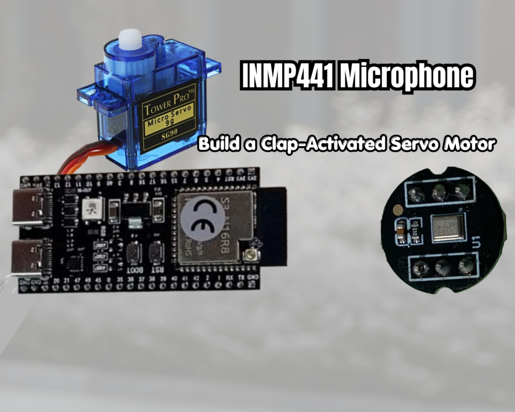 Build a Sound-Activated Servo Motor with ESP32 and INMP441 Microphone